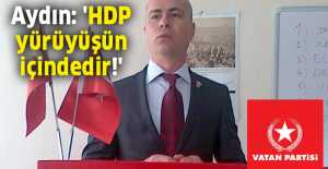 Latif Aydın; "CHP'nin Başlattığı Yürüyüşe Tavrımızdır"